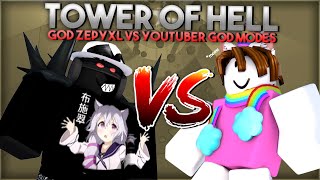 GOD ZEPYXL VS TOWER OF HELL YOUTUBERS GOD MODE [upl. by Cord872]