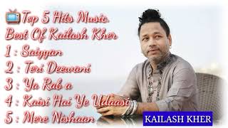 📺Top 5 Hits Music Best Of Kailash Kher📺 [upl. by Inajna191]