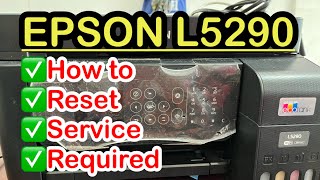 Epson L5290 How to Reset  Service Required [upl. by Adnema]