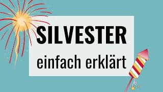 Silvester einfach erklärt  ifaK [upl. by Annaer]