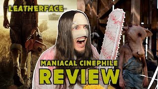 Leatherface 2017  Movie Review  Maniacal Cinephile [upl. by Nytsud834]