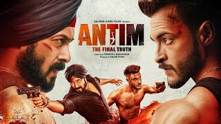 Antim The Final Truth Hindi Full Movie  Starring Salman Khan Aayush Sharma [upl. by Grieve275]