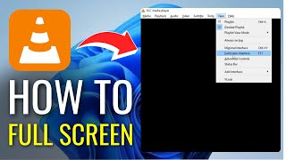 How to Full Screen in VLC Media Player 2024  Fix Full Screen Problem on PC [upl. by Rand]