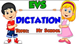 Dictation Words On My School  Dictation For Kids  EVS Grade 1  Kidos Edu Point [upl. by Snoddy]