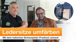 Ledersitze umfärben mit Schauspieler Prashant Jaiswal  COLOURLOCK [upl. by Lukin12]