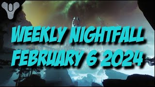 Destiny 2 Season of the Wish  Weekly Nightfall  February 6 2024 [upl. by Baxie]