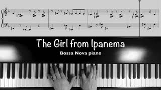 Bossa Nova Piano【The Girl from Ipanema】 [upl. by Nahrut]