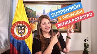 🛑 Suspensión  Privación  Restablecimiento  Patria Potestad  Colombia ✅ [upl. by Otirecul]