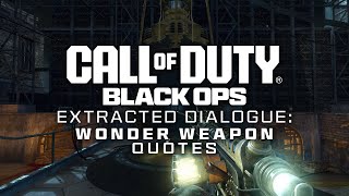 Black Ops Zombies  Wonder Weapon Quotes [upl. by Liam]