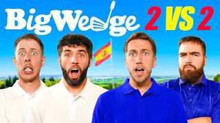 BIG WEDGE 2v2 GOLF MATCH IN SPAIN [upl. by Eelrihs]