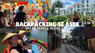 BACKPACKING SE ASIA  WEEK 4  Hoi An Hanoi amp Halong Bay [upl. by Ylicec]