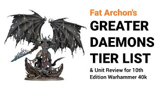 Ranking the Best amp Worst Greater Daemons in 10th Edition 40k  Pariah Nexus Tier List [upl. by Zolner158]