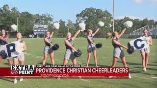 The Extra Point Cheer Squad of the Week Week Three The Providence Christian Eagles Cheerleaders [upl. by Micah741]