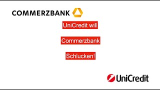 UniCredit will Commerzbank übernehmen Deutscher Staat verpennt Übernahme [upl. by Llerdnam]