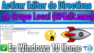 COMO ACTIVAR GPEDITMSC EDITOR de DIRECTIVAS de GRUPO LOCAL en Windows 10 versión Home 2021 [upl. by Crispas]