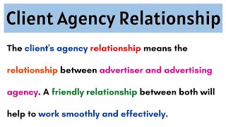 No16  Client Agency Relationship  Meaning  Principles  with example [upl. by Claude]