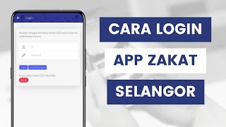 Cara Daftar Dan Login Ke Aplikasi ZakatSelangor Melalui Akaun Sistem EZO l Lembaga Zakat Selangor [upl. by Anivol]