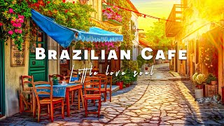 Brazilian Cafe Vibes  Relaxing Bossa Nova Instrumentals for a Wonderful Mood [upl. by Eilujna297]