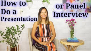 How to Do a Presentation or Panel Interview [upl. by Nnayd]