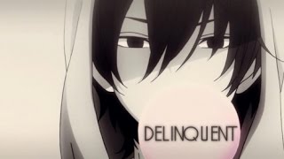 AMV Delinquent [upl. by Ulah]