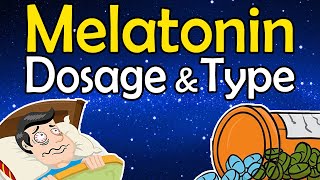 Melatonin For Sleep Guide How Much Melatonin To Take Dosage amp Which Type [upl. by Obadias]