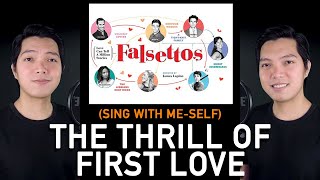 The Thrill Of First Love Sing With MeSelf  Falsettos [upl. by Razaile]