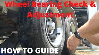 Trailer Wheel Bearing Check and Adjustment  Roadworthy Preparation for Trailer [upl. by Frech894]