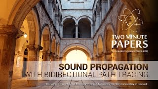 Sound Propagation With Bidirectional Path Tracing  Two Minute Papers 111 [upl. by Sophronia]