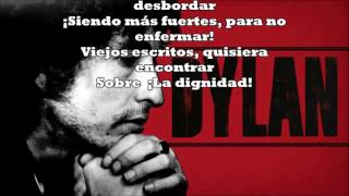 Dignity  Bob Dylan  Spanish Version  by JMBaule [upl. by Bibbye]