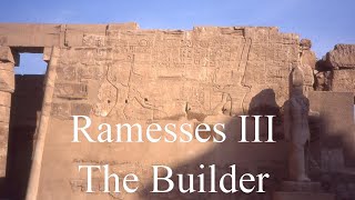 Ramesses III  The Builder [upl. by Zenitram]