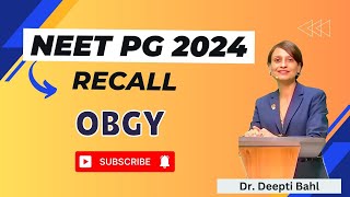 NEET PG Recall 2024  OBGY  Dr Deepti Bahl [upl. by Bowra]