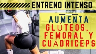 ENTRENA CUADRICEPS FEMORAL Y GLÚTEOS INTENSAMENTE– AUMENTA TU MASA MUSCULAR [upl. by Nylime383]