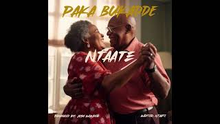 PAKA BUKADDE by NTAATE OFFICIAL AUDIO [upl. by Jud892]