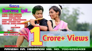 Serma ipil Gada gitil  latest santhali song 2018  Guddy Hembrom amp Stephan Tudu [upl. by Asiat388]