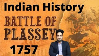 Battle of Plassey  Battle of Plassey in Hindi  Battle of Plassey UPSC  प्लासी की लड़ाई 1757 [upl. by Droflim]