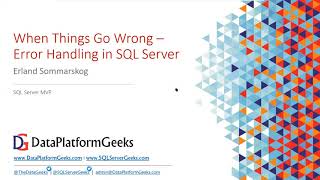 When Things go Wrong  Error Handling in SQL Server by Erland Sommarskog Recorded Webinar [upl. by Biddick543]