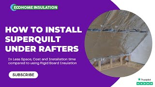 How to Fit SuperQuilt Insulation Under Rafters [upl. by Enerak]