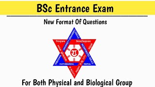 All about BSc Entrance Questions Format  Bsc Physics and BSc Biology in Nepal [upl. by Nednil]