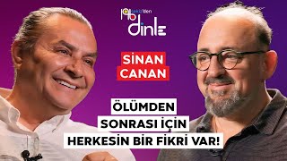 SİNAN CANAN “İNSANIN ÖZGÜR OLMASI İÇİN TAPINMA İHTİYACINI DEĞİŞTİRMESİ LAZIM” [upl. by Eatnod769]