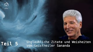 Unglaubliche Zitate und Weisheiten von Geistheiler Sananda  Teil 5 [upl. by Amer]