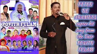 Goa Konkani Song By PETER DE ARAMBOL from the super hit tiatr POVITR FULAM  Goa konkani songs 2020 [upl. by Dorise]