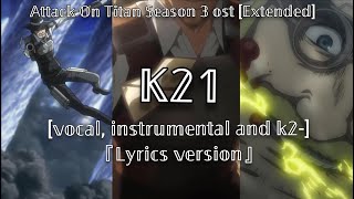 K21 vocal instrumental and K2  Kenny theme mix [upl. by Swanhilda168]