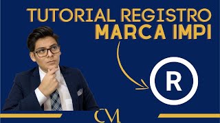 TUTORIAL ¿CÓMO REGISTRAR UNA MARCA EN MÉXICOACTUALIZADO 2024PASOS100 EN LÍNEACARLOS MORENO [upl. by Gustafson491]