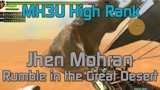 MH3U Monster Hunter 3 Ultimate  Jhen Mohran  Rumble in the Great Desert [upl. by Melville]