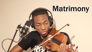 Wale  Matrimony Eric Stanley x TSoul x TaiWo Violin Estan247 [upl. by Dorion]