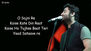 O Sajni Re Lyrics  Arijit Singh Ram Sampath  Laapataa Ladies  Aamir Khan Productions [upl. by Ahseinat165]