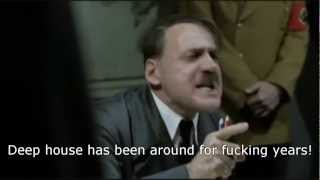 Hitler Finds Out About Deep House [upl. by Sofko]