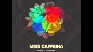 Miss Caffeina  Venimos [upl. by Baudin]