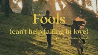 fools cant help falling in love  Foster feat Sody amp Sarcastic Sounds lyric video [upl. by Amena]