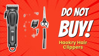 DONT BUY Haokry Hair Clippers Before Watching This 😱✂️ 9 Reasons [upl. by Fellner49]